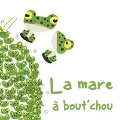 La Mare à bout’chou