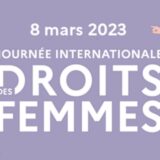 8 mars, Journée Internationale des Droits des femmes