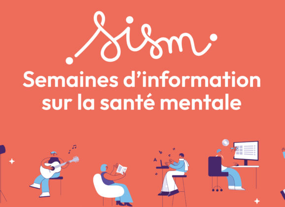 Programme « Semaines d’Information sur la Santé Mentale (SISM) » Ouvrons-nous aux Arts